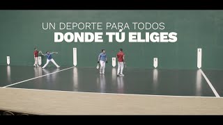 PELOTA VASCA UN DEPORTE DONDE TÚ ELIGES [upl. by Dunham681]