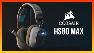 CORSAIR HS80 MAX  TAI NGHE CHƠI GAME TOÀN DIỆN NHẤT [upl. by Ramilahs]