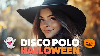 🎃Składanka Disco Polo na 🍬Halloween🍬  Halloweenowe piosenki Top Hity  Top Girls Akcent Boys Extazy [upl. by Arykat]