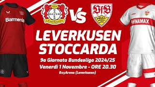 LEVERKUSEN  STOCCARDA  BUNDESLIGA 202425  DIRETTA LIVE CRONACA STATISTICHE amp CAMPO 3D [upl. by Ahcsatan]