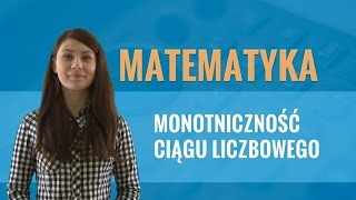 Matematyka  Monotoniczność ciągu liczbowego teoria i zadania [upl. by Caton175]