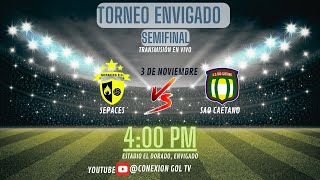 SEPACES VS SAO CAETANO TORNEO ENVIGADO SEMIFINAL 2024 [upl. by Girand]