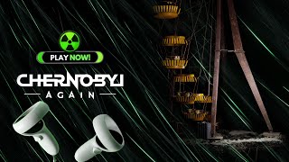 Chernobyl Again  Game Release Gameplay VR [upl. by Henghold]