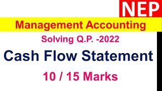 Cash Flow Statement  Management Accounting QP 2022  15 Marks [upl. by Aicssej]