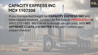 Freight Broker Warning  CAPACITY EXPRESS INC MC 1107208 [upl. by Lletram]