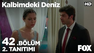 Kalbimdeki Deniz 42 Bölüm 2 Tanıtımı [upl. by Leyes]