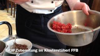 TatarZubereitung Im Klosterstüberl FFB [upl. by Itch]