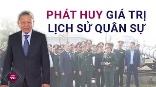 🎙️Podcast Tổng Bí thư Tô Lâm Bảo tàng lịch sử quân sự là địa chỉ đỏ để học tập nghiên cứu [upl. by Attaynik627]