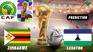 Zimbabwe vs Lesotho CAF 2026 FIFA World Cup Qualification Prediction [upl. by Runkle]