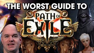 The Worst Guide To Path of Exile [upl. by Enitsahc]