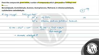 From the compounds given below number of compounds which give positive Fehlings test is Benza [upl. by Eriuqs804]