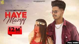 HAYE MAZYY Official Video Preet Sandhu ft Nisha Bhatt amp Akki Boy  Crowny  New Punjabi Song 2023 [upl. by Adehsar]