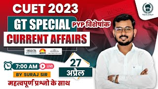 27 April 2023 Current Affairs amp General Test PYP  General Test CUET 2023  Suraj Sir cuet [upl. by Shulman]