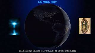 ORACION DE LA NOCHE DE HOY SABADO 9 DE NOVIEMBRE DEL 2024 [upl. by Duwalt]