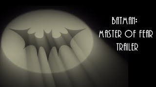 Batman Master of Fear Official Trailer [upl. by Vin515]