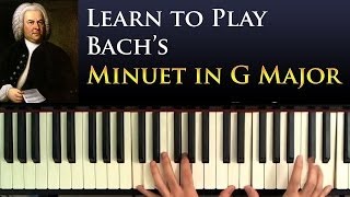 Learn to Play Bachs Minuet in G Major Beginner Piano Lesson [upl. by Trisa67]