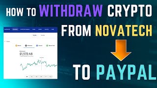 How to Withdraw Crypto From Novatech to Paypal [upl. by Nerti92]