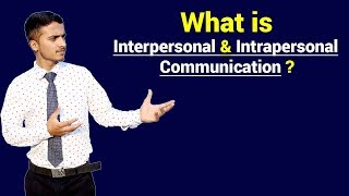 What is Interpersonal amp Intrapersonal Communication  Urdu  Hindi [upl. by Darell]