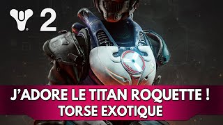 Destiny 2 FR Forme Finale  jadore mon Titan Roquettes  Torse Exo Hazardous Propulsion [upl. by Frohne]