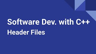 Software Development with C Header Files [upl. by Onstad]