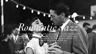 Playlist 모든 순간이 로맨틱한 재즈 l Romantic Jazz [upl. by Infeld]