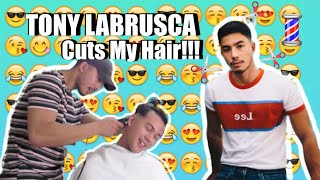 Tony Labrusca Cuts My Hair [upl. by Allerim539]