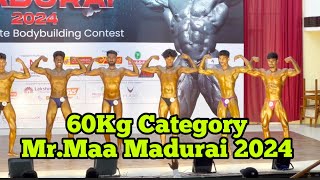 60Kg Category MrMaa Madurai 2024 Open State Bodybuilding [upl. by Nesiaj]