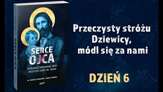 Rekolekcje zawierzenia św Józefowi  dzień 6 [upl. by Roslyn288]