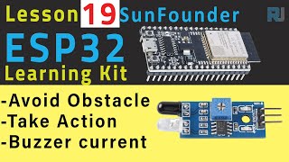 ESP32 Tutorial 19  Detecting Obstacle using Infrared Sensor  SunFounders ESP32 IoT Learning kit [upl. by Silvana]