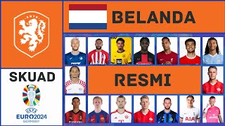 Inilah Daftar Resmi 30 Pemain Skuad Sementara Timnas Belanda untuk Euro 2024  UEFA EURO [upl. by Helene]