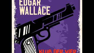 Klub der Vier – Edgar Wallace Krimi Hörbuch [upl. by Bills]