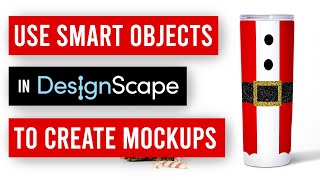 😁 How to Use DesignScape with Smart Objects to Create Mockups [upl. by Prady919]