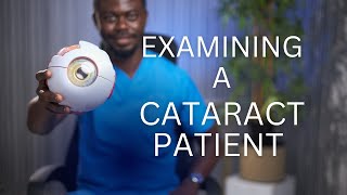 Examining The Cataract Patient What You Need To Know [upl. by Galer]