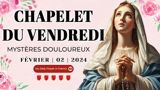 Chapelet du 02 Février 2024 💖 Mystères Douloureux ✨ Chapelet à la Vierge Marie [upl. by Revolc]