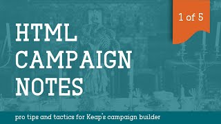 CBFS Tactic 1 HTML Campaign Notes in Keap [upl. by Enaitsirhc]