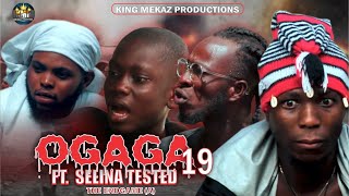 OGAGA FT SELINA TESTED Episode 19 Full Video ENDGAMEA Nollywood Movie [upl. by Haroved738]