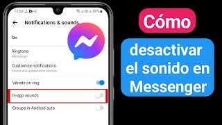 Cómo desactivar el sonido en Messenger  Desactivar los sonidos de Facebook Messenger nuevo 2023 [upl. by Yerrot954]