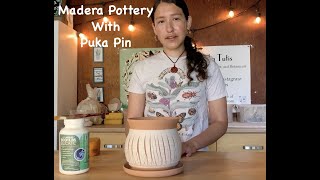 Madera Pottery With Puka Pin [upl. by Whorton]