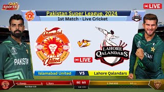 🔴Live LHQ vs ISU  1st Match PSL Live  Lahore Qalandars vs Islamabad United Live  cricketlive [upl. by Ikceb376]