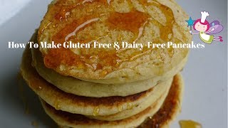 How To Make GlutenFree And DairyFree Pancakes a glutenfree dairyfree pancake recipe [upl. by Shantee]