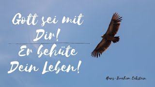 Gott sei mit Dir Segenswunsch HansJoachim Eckstein [upl. by Keiko620]