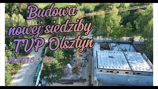 Budowa nowej siedziby TVP Olsztyn  28082024  Mavic 3 [upl. by Yetti]