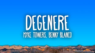 Myke Towers amp Benny Blanco  Degenere [upl. by Devy]