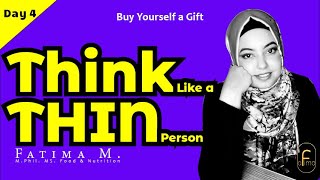 Day 4  Buy Yourself a gift  6 Weeks to think like a thin person  no diet pills [upl. by Atsiuqal]