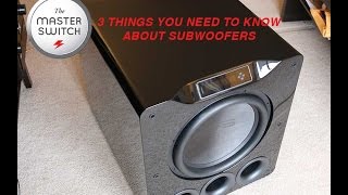 3 Things You Need To Know About Subwoofers [upl. by Marylynne]