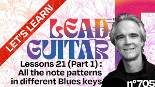 Let’s Learn Lead Guitar Lesson  Tutorial 21 Part 1 [upl. by Noed]