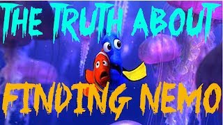 THE TRUTH ABOUT FINDING NEMO [upl. by Doro]