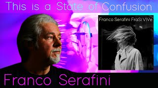 FRANCO SERAFINIThis is a State of Confusion Official Video  Album FraSi ViVe [upl. by Kutzenco]