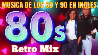 Clásicos De Los 80 En Inglés  Musica De Los 80 y 90 En Ingles  Grandes Exitos 80s [upl. by Lewes827]