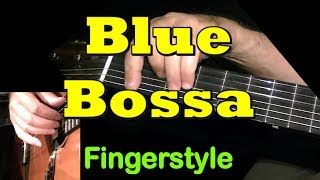 BLUE BOSSA Fingerstyle Guitar  TAB by GuitarNick [upl. by Gregrory]